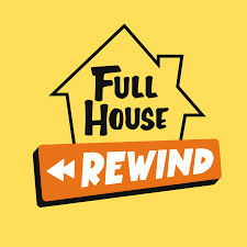 Full House Rewind